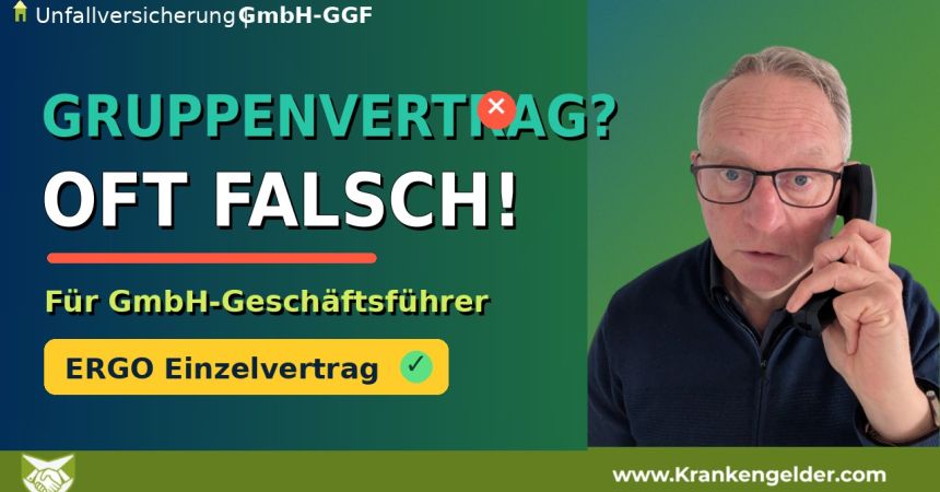 Einzelunfall für GmbH Geschäftsführer besser als Gruppenvertrag