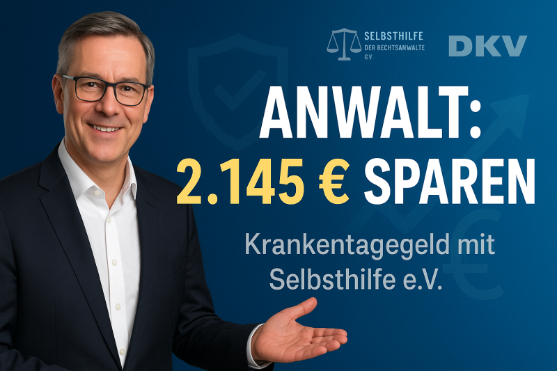 Krankentagegeld für Anwälte über die Selbsthilfe der Rechtsnawälte e.V.