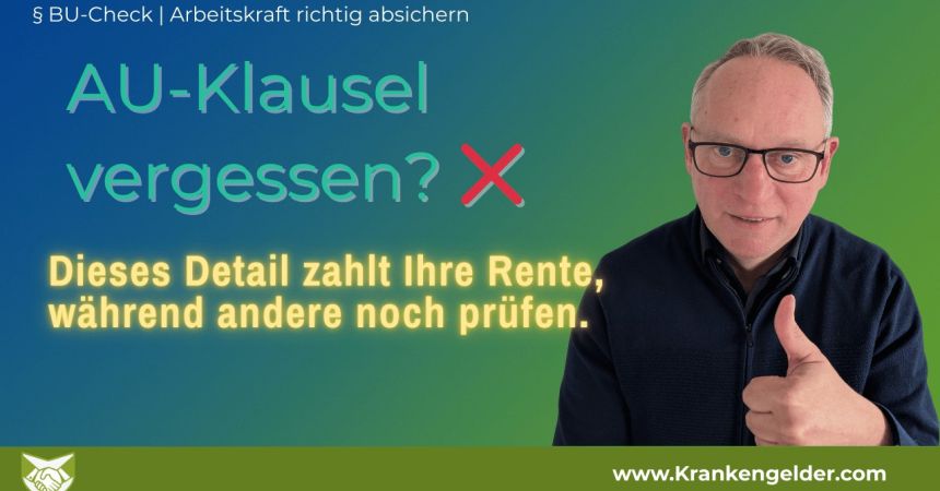 BU AU Klausel beachten